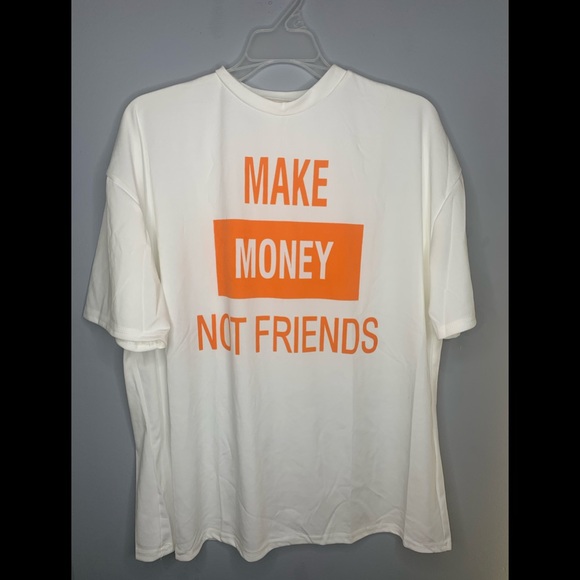 Make Money Not Friends Shirt - Picture 1 of 1